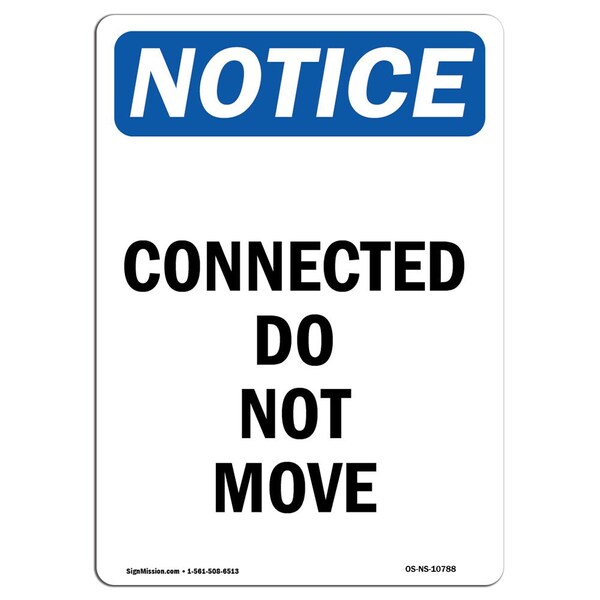 Safety Sign, OSHA Notice, 5" Height, Connected Do Not Move Sign, Portrait, 10PK